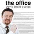The Office David Brent Quotes Poster