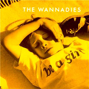 The Wannadies Be A Girl
