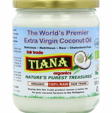 Tiana Fairtrade Organic Raw Extra Virgin Coconut Oil 500 ml