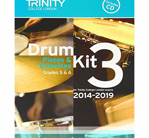 Trinity College London Drum Kit 2014-2019 Book 3 Grades 5 amp; 6