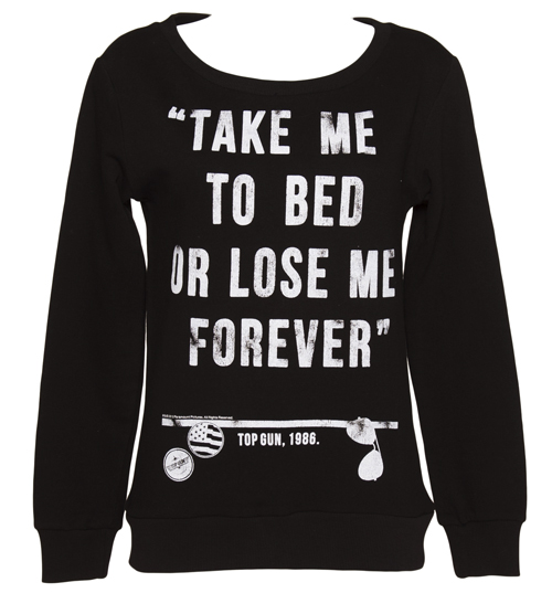 Ladies Top Gun Take Me To Bed Quote Sweater