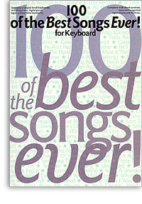 Unbranded 100 Of The Best Songs Ever! For Keyboard