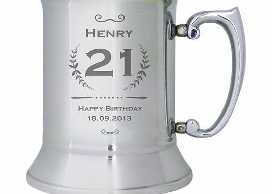 Age Crest Personalised Stainless Steel Tankard An alternative to pewter this stainless steel tankard makes the perfect personalised gift for any occasion, especially a 21st Birthday! Item takes  5 working days   to make, before it can be sent out for