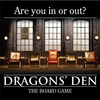 Unbranded Dragons Den the Board Game