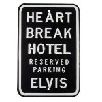 Heartbreak hotel Parking Sign