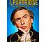 Journalist, presenter, broadcaster, husband, father, vigorous all-rounder  Alan Partridge  a man with a fascinating past and an amazing future. Gregarious and popular, yet Alans never happier than when relaxing in his own five-bedroom, south-built