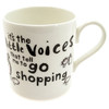 Unbranded Its The Little Voices Shopping Mug
