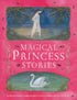 This beautiful gift book features seven gorgeous princess stories retold by top authors and