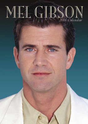 Mel Gibson 2006 calendar