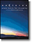 Nocturne: Piano Music For Dreaming