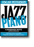 Oscar Peterson: Jazz Piano Canadiana Suite