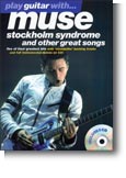 Play Guitar With... Muse: Stockholm Syndrome And Other Great Songs