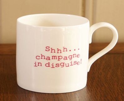 Shhh...Champagne In Disguise MugThis fun, high quality china mug is printed with a quirky message Shhh...Champagne In Disguise and finished off with a gloss glaze.The mug will make a great gift for any occasion (or a little treat for yourself!), perf