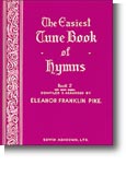 The Easiest Tune Book Of Hymns Book 2