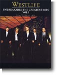 Westlife: Unbreakable Volume 1 The Greatest Hits Sheet Music