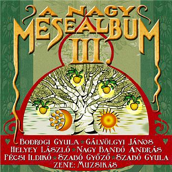 Various Artists A Nagy Mesealbum III