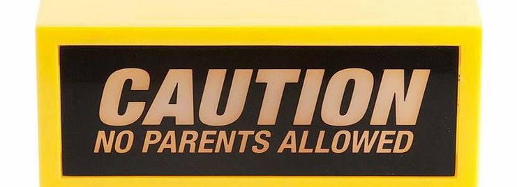 WANTED Caution No parents allowed Light