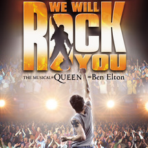 End Shows - We Will Rock You - Stalls/Dress Circle (Friday-Saturday)