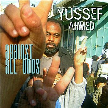 Yussef Ahmed Against All Odds